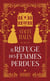 Le Refuge des femmes perdues