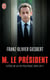 M. le Président - scènes de la vie politique 2005-2011