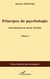 Principes de la psychologie Tome 1