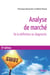 Analyse de marché - de la définition au diagnostic (5e édition)