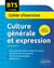 BTS. Culture générale et expression Cahier d'exercices. 1re année