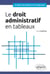 Le Droit Administratif En Tableaux
