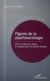 Figures de la psychosociologie - de la critique de taylor à l'actepouvoir de gérard mendel