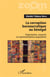 La corruption bureaucratique au Sénégal - trajectoires, ressorts et representations populaires