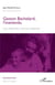 Gaston Bachelard, l'inattendu - les chemins d'une volonté