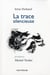 La trace silencieuse