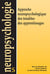 Approche neuropsychologique des troubles des apprentissages