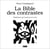 La Bible des contrastes : Méditations par la plume et le trait