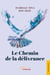 Le chemin de la délivrance
