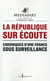 La République sur écoute - chroniques d'une France sous surveillance