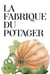 La fabrique du potager