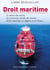 Droit maritime - le métier du marin, la protection sociale des marins, droit maritime en algérie et en france