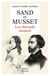 Sand et Musset les amants du siècle