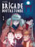 Brigade d'outre-tombe Tome 1