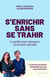 S'enrichir sans se trahir