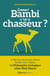 Comment Bambi a tué le chasseur ? philosophie écologique selon Walt Disney