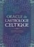Oracle de l'astrologie celtique