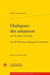Dialogues des amateurs sur les choses du temps - nouveaux dialogues des amateurs