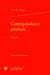 Correspondance générale Tome 5