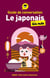 Le japonais pour les nuls : guide de conversation (5e édition)