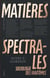 Matières spectrales : Sociologie des fantômes