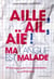 Aille, ail, aie ! ma langue est malade !