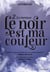 Le noir est ma couleur Tome 2 : la menace