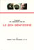 Le zen démystifié - ivresse ou abandon de soi