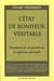L'état de bonheur veritable - Transformer la vie quotidienne en experience spirituelle