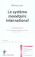 Le systeme monétaire international (7e édition)
