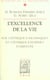 L'excellence de la vie - sur l'Ethique à Nicomaque et l'Ethique à Eudème d'Aristote