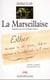La marseillaise - enquête sur son véritable auteur