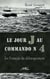 Le jour j au commando n° 4 - les français du débarquement