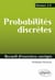 Probabilités discrètes - licence 1 et 2 - recueil d'exercices corrigés