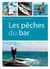 Les pêches du bar