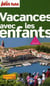 Vacances avec les enfants 2008-2009 petit fute