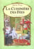Les mondes enchantes/la cuisiniere des fees