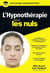 Hypnothérapie pour les nuls