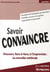 Efficacité professionnelle : savoir convaincre