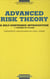 Advanced risk theory - a self-contained introduction