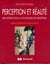 Perception et Réalité : Introduction à la psychologie des perceptions