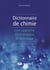 Dictionnaire de chimie - une approche étymologique et historique
