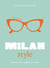 Little book of Milan Style : L'histoire de la mode d'une capitale de la mode