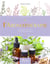 Guide encyclopédique : de l'aromathérapie : prendre soin de sa santé grâce aux huiles essentielles