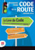 Réussissez votre code de la route (édition 2016)