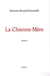 LA CHIENNE-MERE