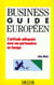 Business guide européen : l'attitude adéquate avec vos partenaires en Europe