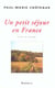 Un petit sejour en france