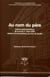Au Nom du père : Lecture psychanalytique de la loi du 1er mars 2002 relative à la transmission du nom de famille