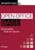 Open office base - découverte et mise en oeuvre - livre de l'élève